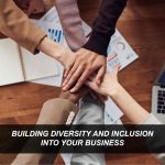 Building Diversity and Inclusion into your Business-IMAGE