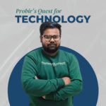 probir's-quest-for-technology