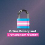 online-privacy-and-transgender-identity