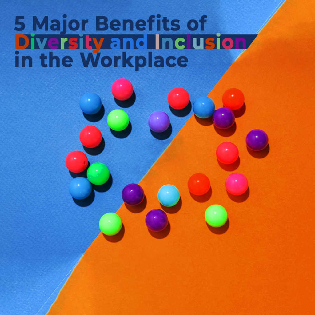 5-Major-Benefits-of-Diversity-and-Inclusion-in-the-Workplace-thumbnail