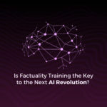 Is-Factuality-Training-the-Key-to-the-Next-AI-Revolution-thumbnai