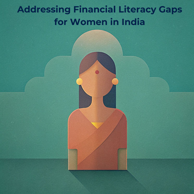 Illustration-Showing-Indian-women-with-the-title-Addressing-Financial-Literacy-Gaps-For-Women-in-Indian