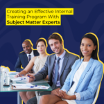 Building Effective Training with Subject Experts