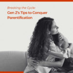 Gen_Zs_Tips_to_Conquer_Parentification_Thumbnail