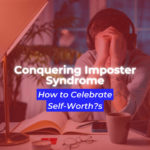 Conquering-Imposter-Syndrome-How-to-Celebrate-Self-Worth-thumbnail