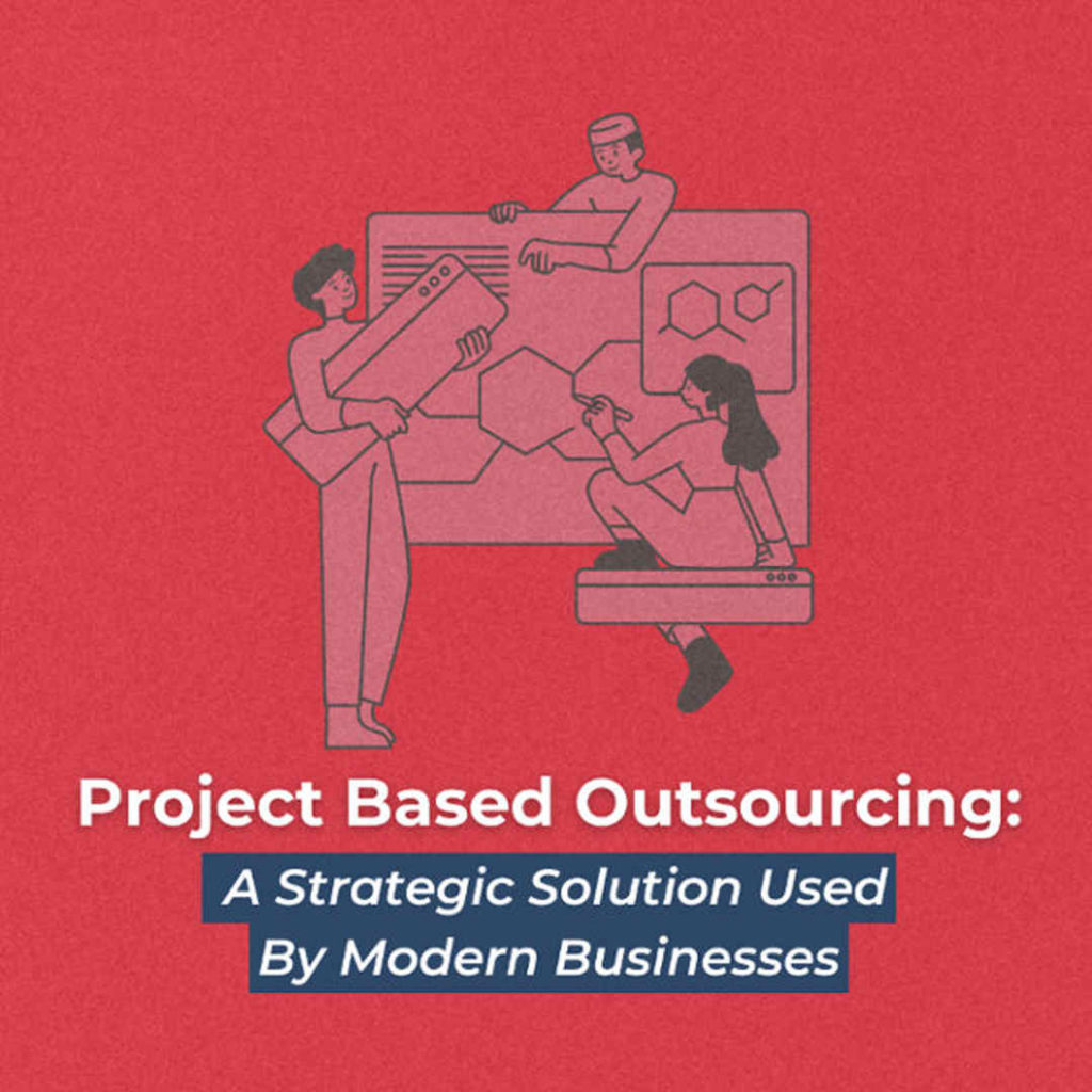 illustration-with-text-project-based-outsourcing-A-strategic-solution-used-by-modern-businesses