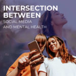 Intersection between social media and mental health