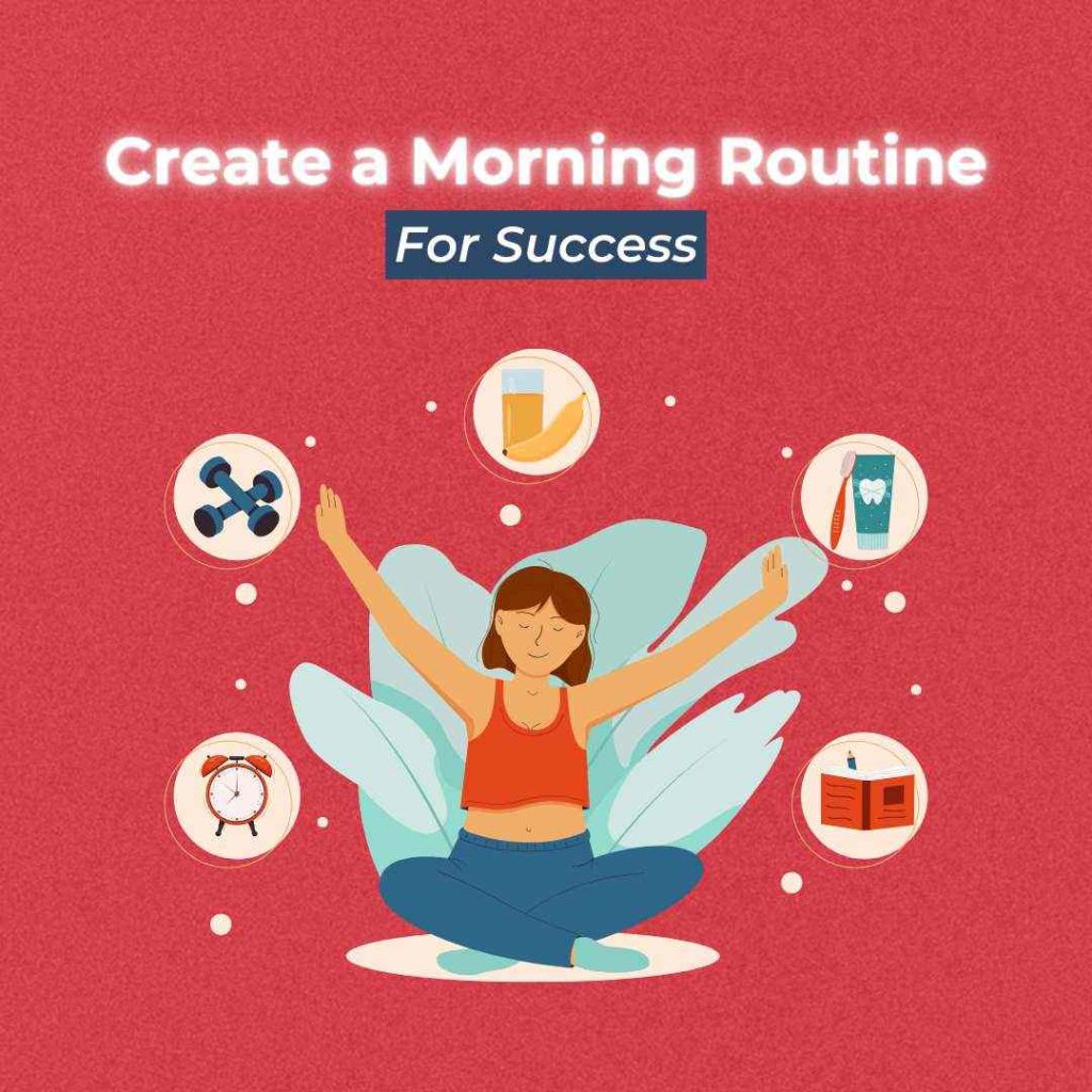 creating a morning routine for success