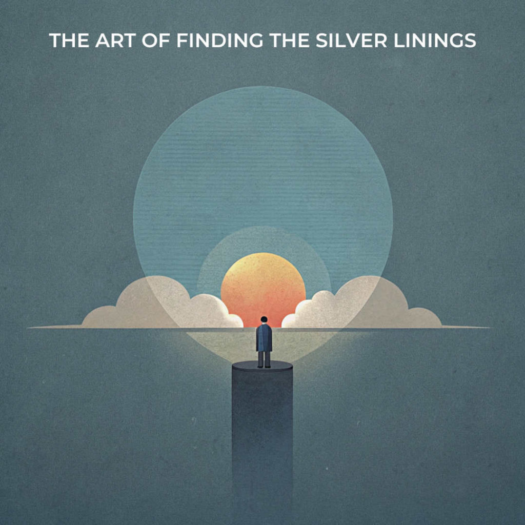 The Art of Finding the Silver Linings