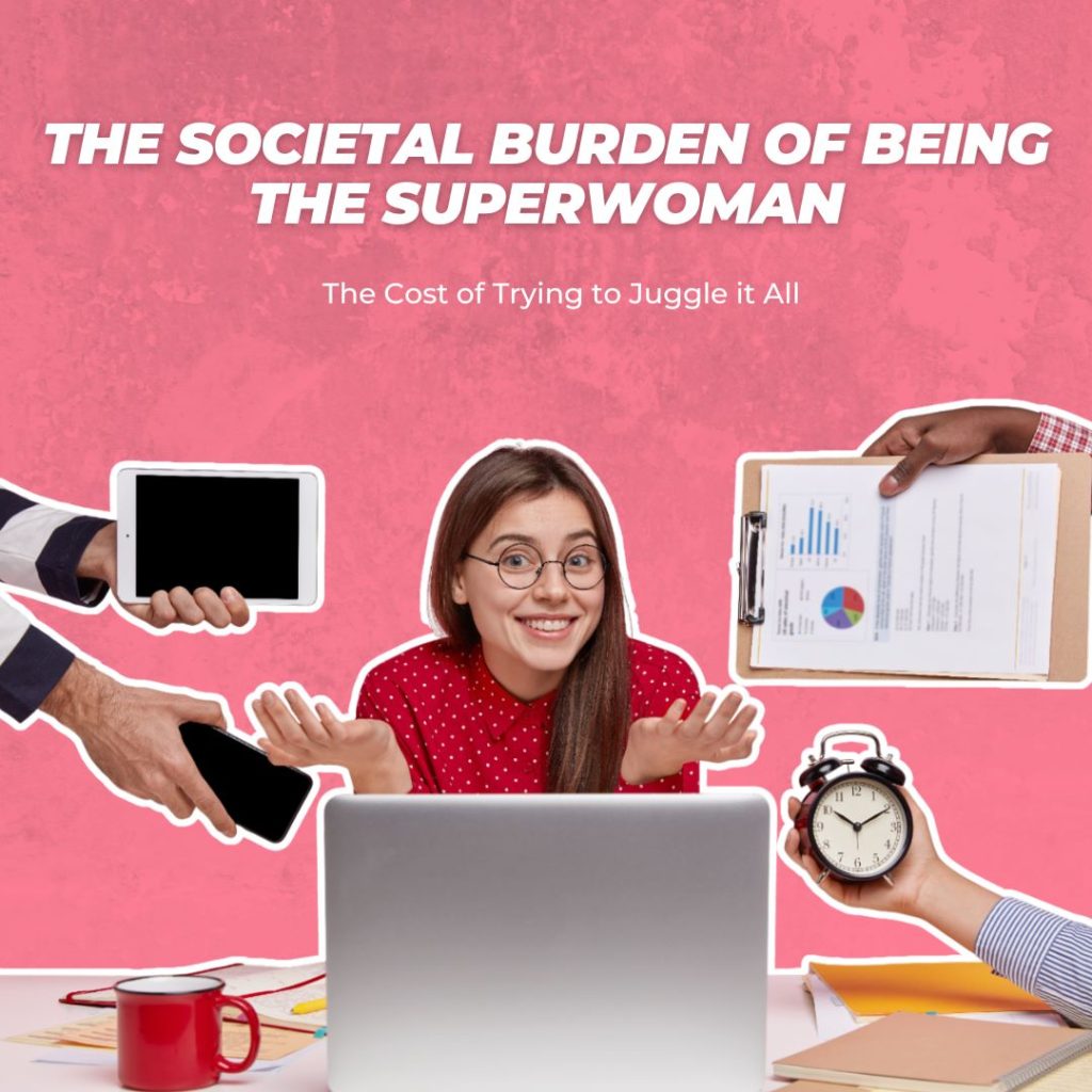 the-societal-burden-of-being-the-superwoman