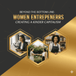 beyond-the-bottom-line-women-entrepreneurs-creating-a-kinder-capitalism