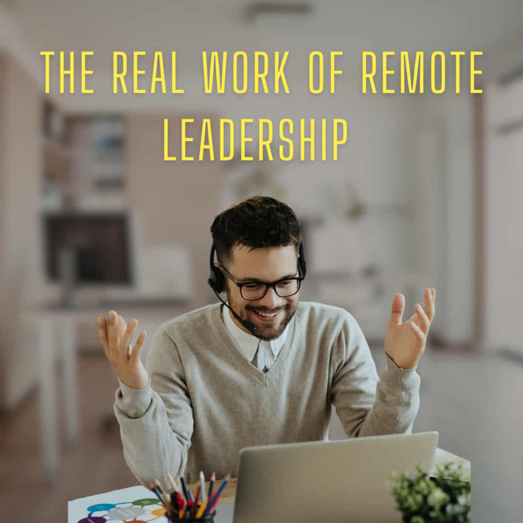 The-Real-Work-of-Remote-Leadership-thumbnail