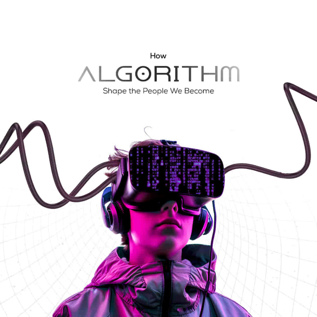 how-algorithms-shape-the-people-we-become