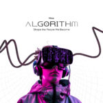 how-algorithms-shape-the-people-we-become